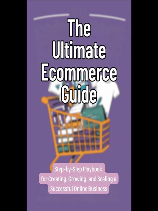 Title details for The Ultimate Ecommerce Guide by Ed Dunlap - Available